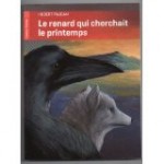 Le renard qui cherchait le printemps