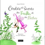 Contes et secrets des feuilles et des herbes