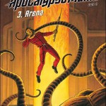 ApocalypseMania - Cycle 2 - Tome 3 - Arena