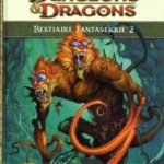 D&D4 - Bestiaire Fantastique 2