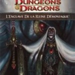 D&D4 - P2 L'Enclave de la Reine Démoniaque