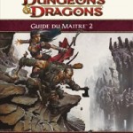 D&D4 - Le Guide du Maitre 2