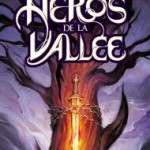 Les héros de la Vallée