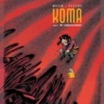 Koma T6 : Au commencement