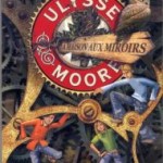 Ulysse Moore Tome III