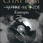 Autre-Monde : Entropia : tome IV