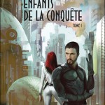 Enfants de la conquête tome 1