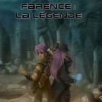 Farence : La Légende