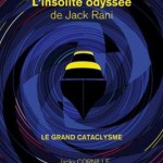 L'insolite odyssée de jack Rani - Le grand cataclysme