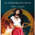 La mémoire du sang Tome 1 Le portail