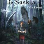 Le livre de Saskia Tome 1: Le Réveil