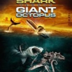 Mega Shark versus Giant Octopus : un requin et un poulpe géants !