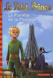 Le petit prince tome IV : la planète de la musique