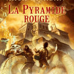 La pyramide rouge : tome I