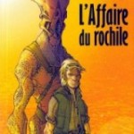 L'affaire du rochile