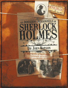 Les dossiers personnels de Sherlock Holmes - Dr John Watson