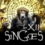 Les XII singes vous invitent à découvrir...