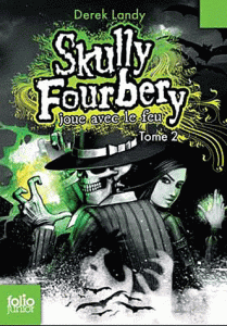 Skully Fourbery la saga continue en poche avec le tome II