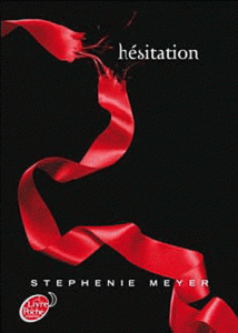 En poche : Twilight Tome 3 - Hésitation