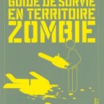 Guide de survie en territoire Zombie